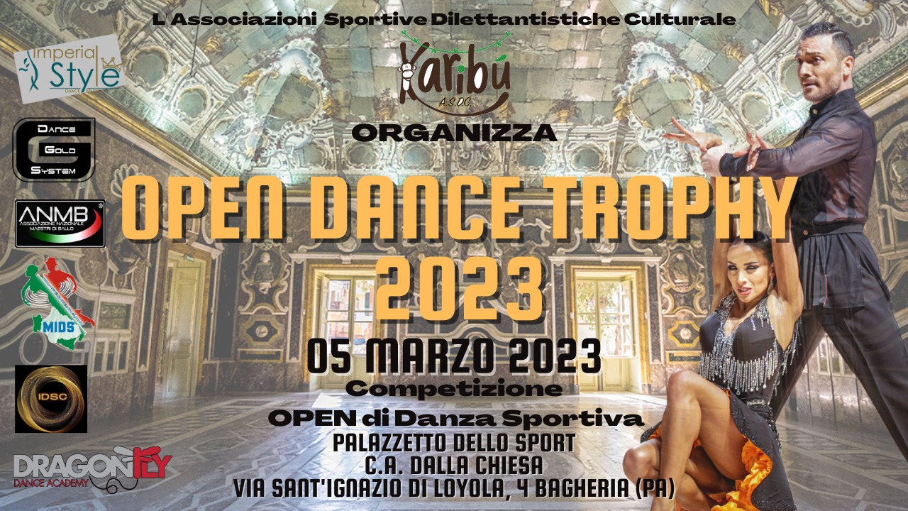 "Open dance Trophy 2023". Domenica 5 marzo 2023 palazzetto dello sport "Carlo Alberto Dalla Chiesa" di Bagheria.