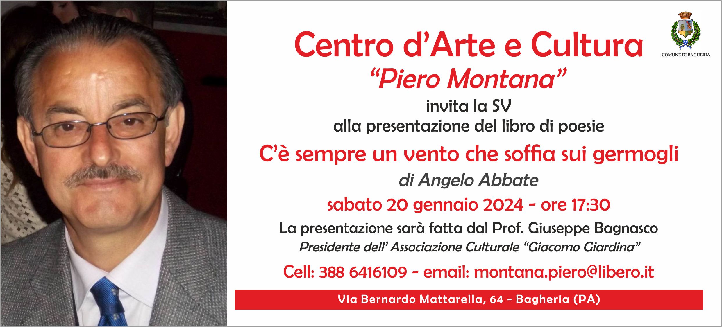 Presentazione del libro di poesie: “C’è sempre un vento che soffia sui germogli” di Angelo Abbate al Centro d’Arte e Cultura “Piero Montana”.