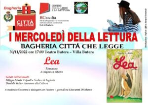  “I mercoledì della lettura, Bagheria città che legge” Presentazione del libro “Lea” di Angelo Di Liberto mercoledì 30 novembre 2022 