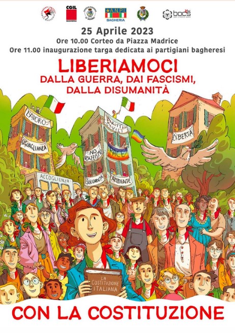 25 aprile festa della Liberazione.  "Liberiamoci dalla guerra, dei fascismi, della disumanità" , Manifestazione organizzata dall'ANPI con il patrocinio del comune di Bagheria.