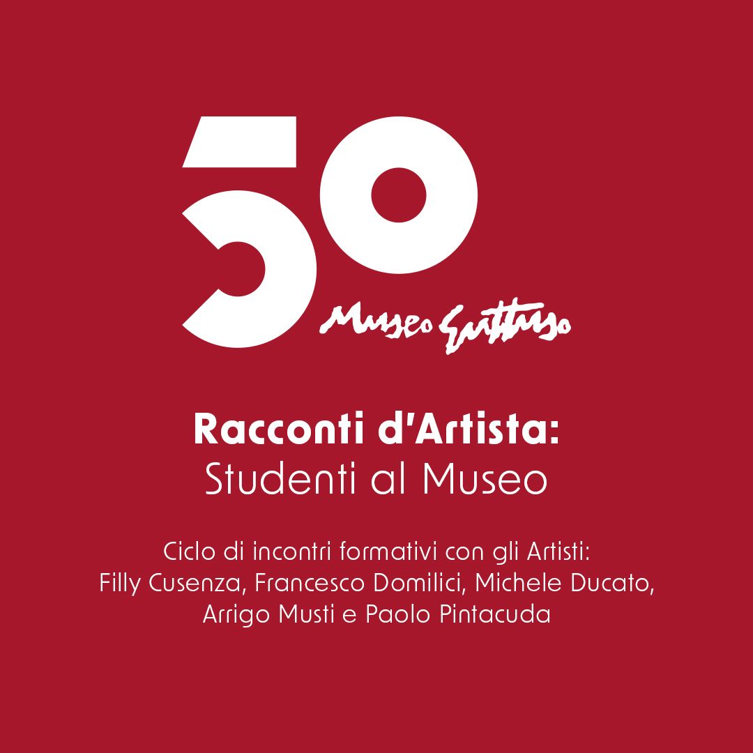 50° Museo Guttuso: Al via i "Racconti d'artista: studenti al museo". Ciclo di incontri formativi per studenti che incontrano 5 artisti del territorio al Museo Guttuso.