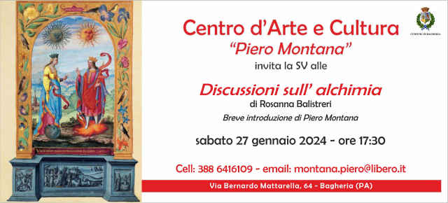 Discussioni sull'alchimia di Rosanna Balistreri al Centro D'Arte e Cultura “Piero Montana” sabato 27 gennaio 2024.
