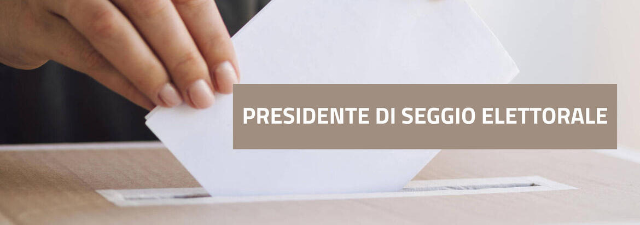 Presidenti di seggio elettorale: entro il mese di ottobre la presentazione delle domande. 