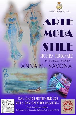“Arte moda stile”. Mostra personale di Annamaria Savona a Villa San Cataldo.